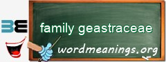 WordMeaning blackboard for family geastraceae